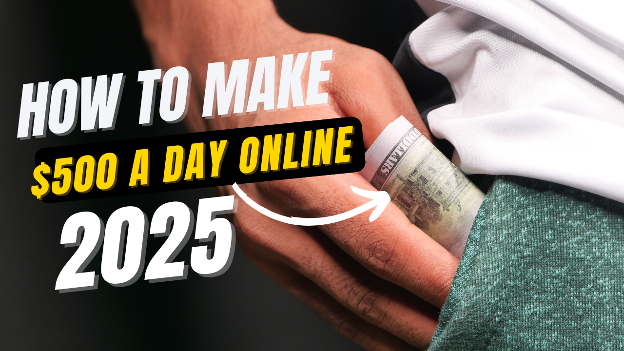 Read more about the article How to Make $500 a Day Online: Real Strategies