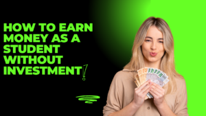 Read more about the article How to Earn Money as a Student Without Investment